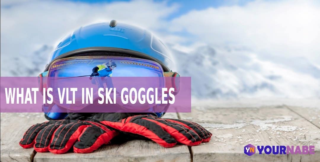 what is VLT in ski goggles